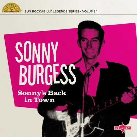 Sonny Burgess Sonny's Back in Town (10") 
