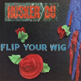 Hüsker Dü Flip Your Wig (LP)