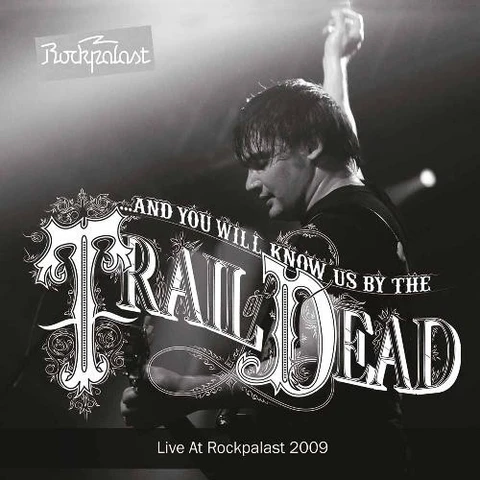 And You Will Know Us By The Trail Of… Live at Rockpalast 2009 (2LP) 