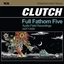 Clutch Full Fathom Five (2LP)