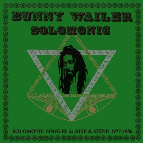 Bunny Wailer Solomonic Singles 2: Rise and Shine (2LP 
