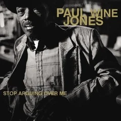 Paul 'Wine' Jones Stop Arguing Over Me (LP)