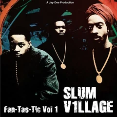 Slum Village Fan-Tas-Tic Vol. 1 (2LP)