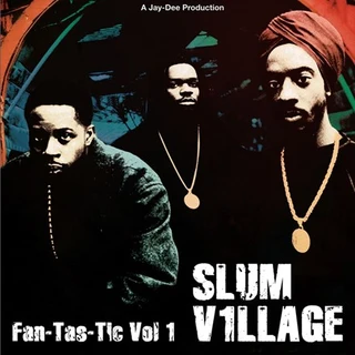Slum Village Fan-Tas-Tic Vol. 1 (2LP)