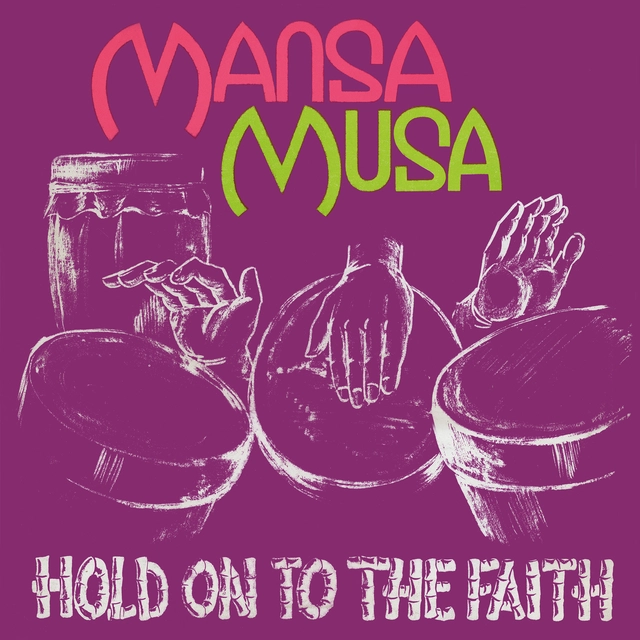 Mansa Musa Hold On To The Faith (LP) 