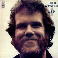 Loudon Wainwright III Album III (LP)