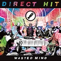Direct Hit Wasted Mind (LP)