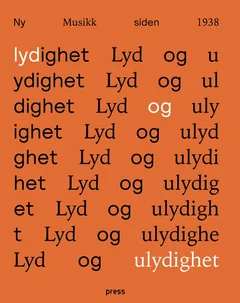 Neset / Vinger / Buene Lyd og Ulydighet: Ny Musikk.. (BOK)