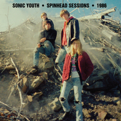 Sonic Youth Spinhead Sessions 1986 (LP)