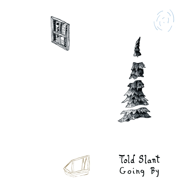 Told Slant Going By (LP) 