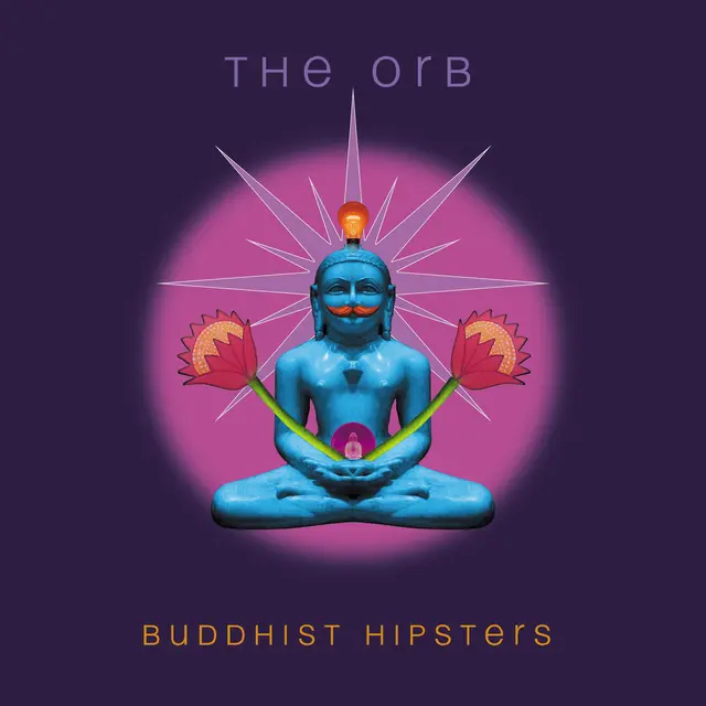 The Orb Buddhist Hipsters (2LP) 