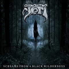 All Hail the Yeti Screams From a Black Wilderness (LP)