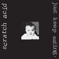 Scratch Acid Just Keep Eating (Remastered) (LP)