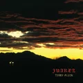 Terry Allen Juarez (2LP)