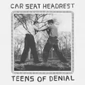 Car Seat Headrest Teens Of Denial (2LP)