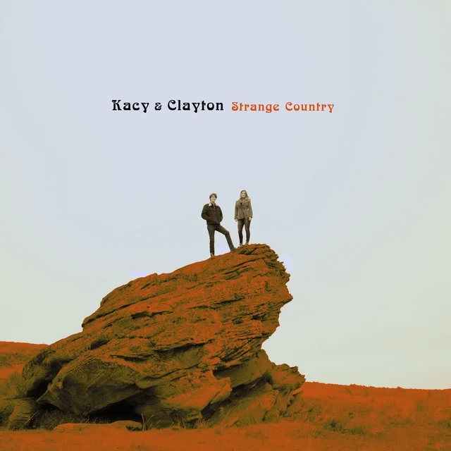 Kacy & Clayton Strange Country (LP) 