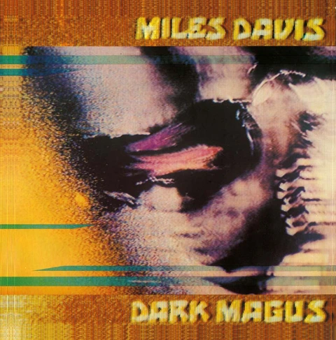 Miles Davis Dark Magus (LP)