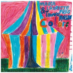 Maria Laurette Friis &amp; Thomas Morgan Colors (LP)