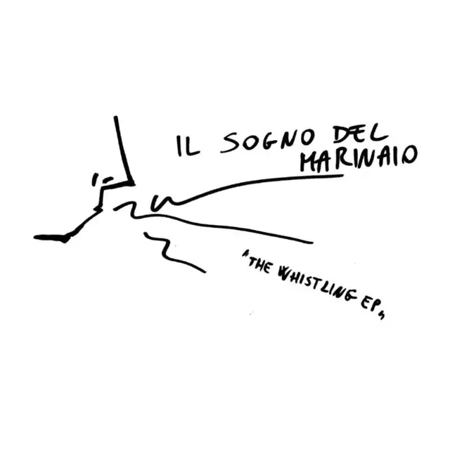 Il Sogno Del Mariano The Whistling E.P. (7") 