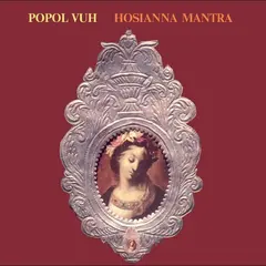 Popol Vuh Hosianna Mantra (LP)