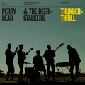 Perry Dear &amp; The Deerstalkers Thunderthrill (7'')