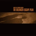 The Dillinger Escape Plan Under the Running Board (10'')