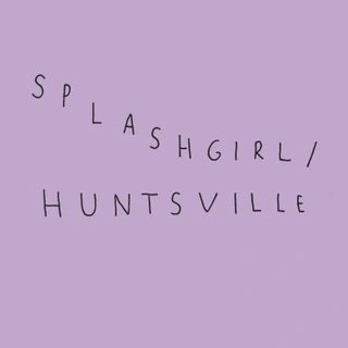 Splashgirl/Huntsville Split (LP) 