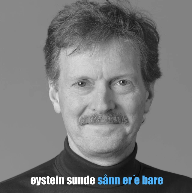 Øystein Sunde Sånn Er'e Bare (LP) 