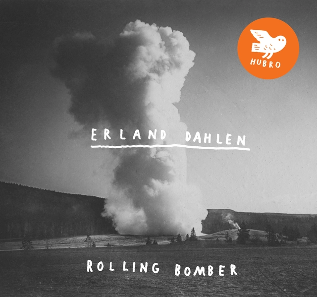 Erland Dahlen Rolling Bomber (LP) 