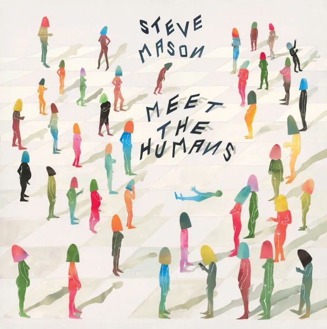 Steve Mason Meet the Humans (LP) 