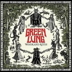 Green Lung Woodland Rites - LTD (LP)