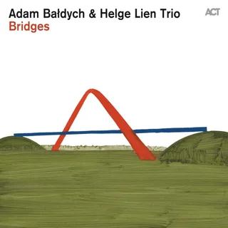 Adam Baldych &amp; Helge Lien Trio Bridges (LP)