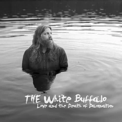 The White Buffalo Love And The Death Of Damnation (LP)