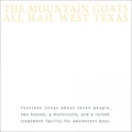 The Mountain Goats All Hail West Texas (LP)