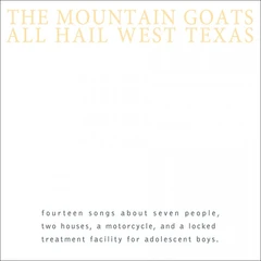 The Mountain Goats All Hail West Texas (LP)