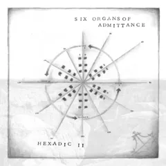 Six Organs of Admittance Hexadic II (LP)