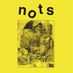 Nots We Are Nots (LP+7'')