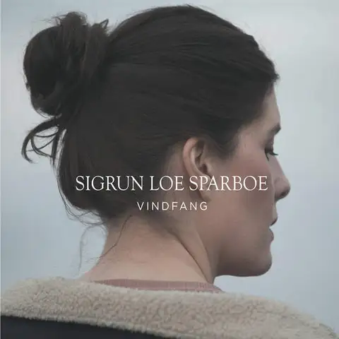 Sigrun Loe Sparboe Vindfang (LP) 