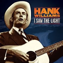 Hank Williams I Saw The Light: Unreleased (LP)