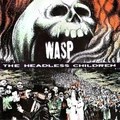 W.A.S.P. The Headless Children (LP)