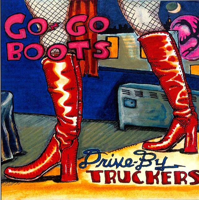 Drive-By Truckers Go-Go Boots (LP) 