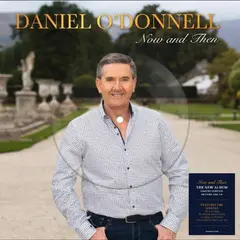 Daniel O'Donnell Now And Then - LTD (LP)
