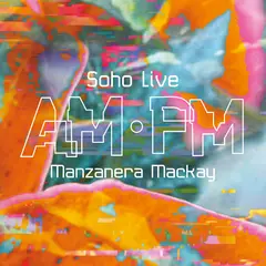 Phil Manzanera &amp; Andy Mackay AM PM Soho Live (2LP)