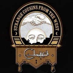 Clutch Strange Cousins From The West (2LP)