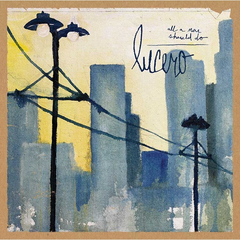 Lucero All a Man Should Do (LP)