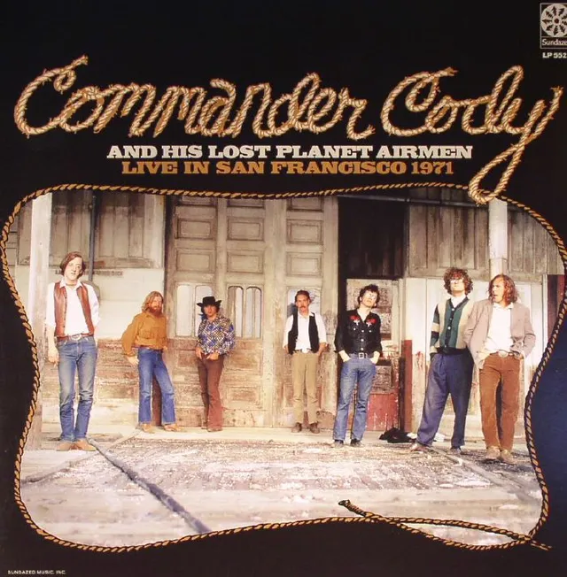 Commander Cody & His Lost Planet Airmen Live In San Francisco 1971 (LP) 