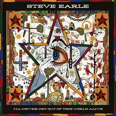 Steve Earle I'll Never Get Out of This World...(LP)