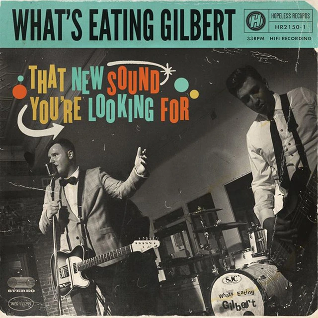 What's Eating Gilbert That New Sound You're Looking For (LP) 