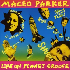 Maceo Parker Life On Planet Groove (2LP)