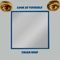Uriah Heep Look At Yourself (LP)